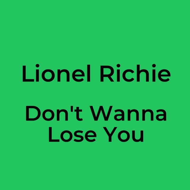 Don't Wanna Lose You