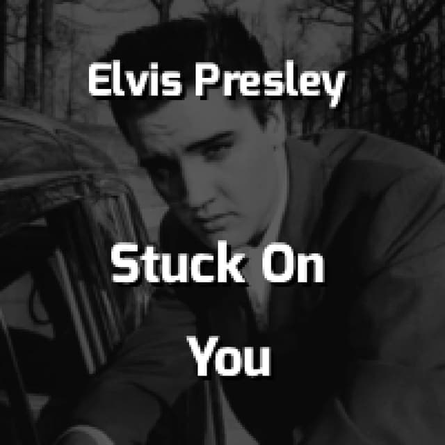 Stuck On You