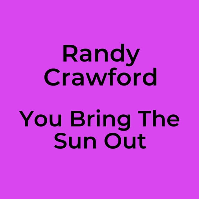 You Bring The Sun Out