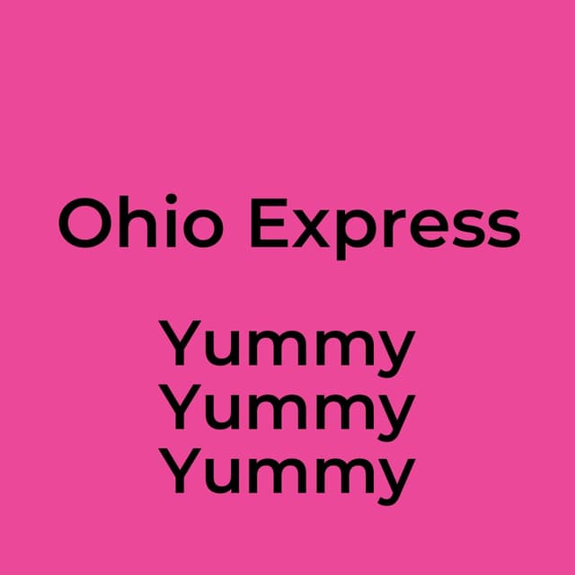 Yummy Yummy Yummy
