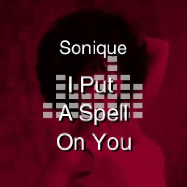 I Put A Spell On You