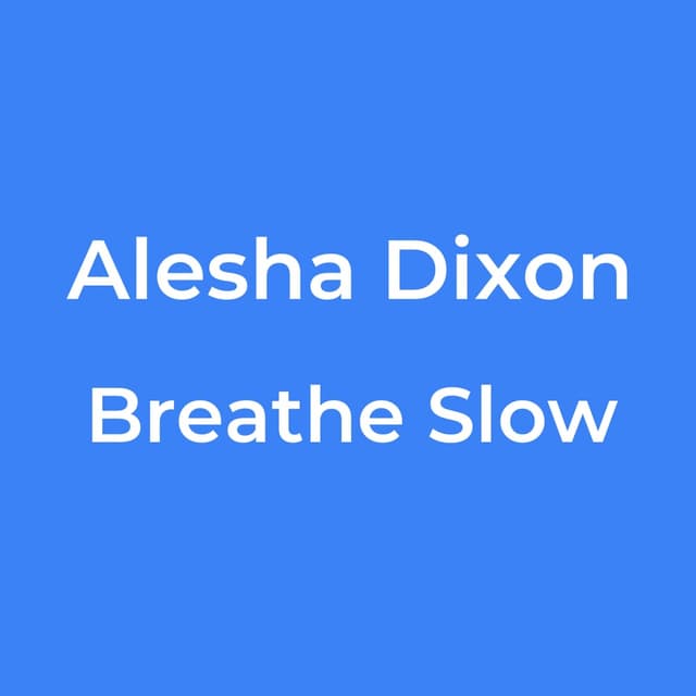 Breathe Slow
