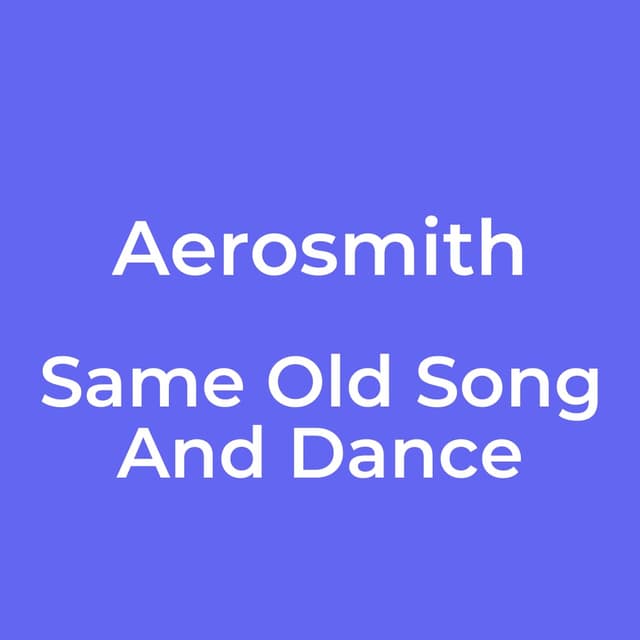 Same Old Song And Dance