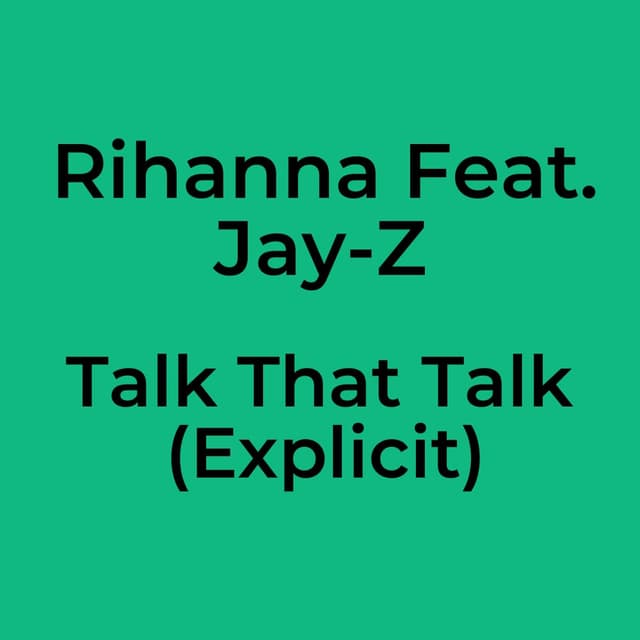 Talk That Talk (Explicit)