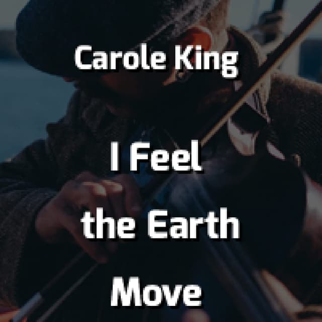 I Feel the Earth Move
