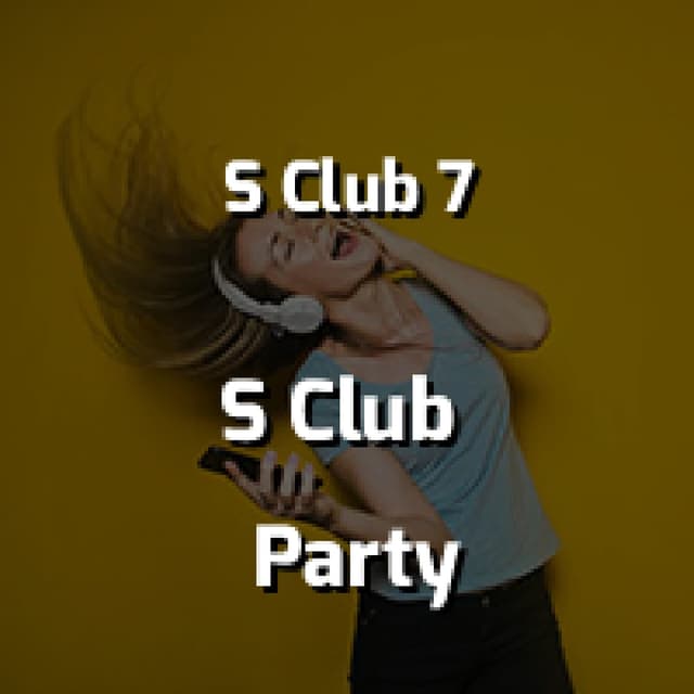 S Club Party