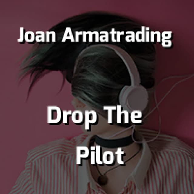 Drop The Pilot