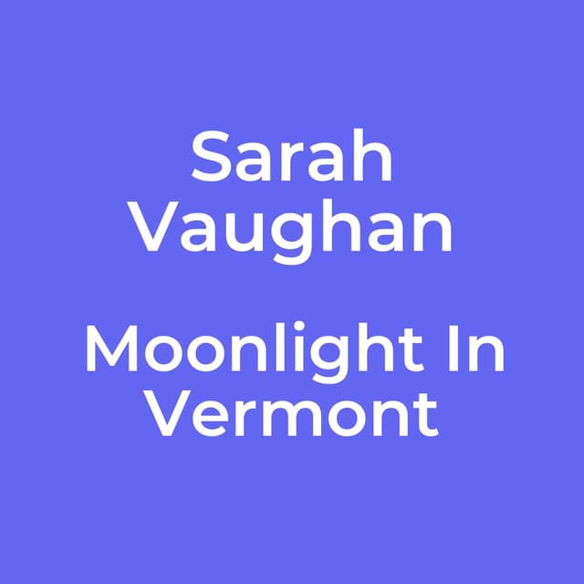 Moonlight In Vermont