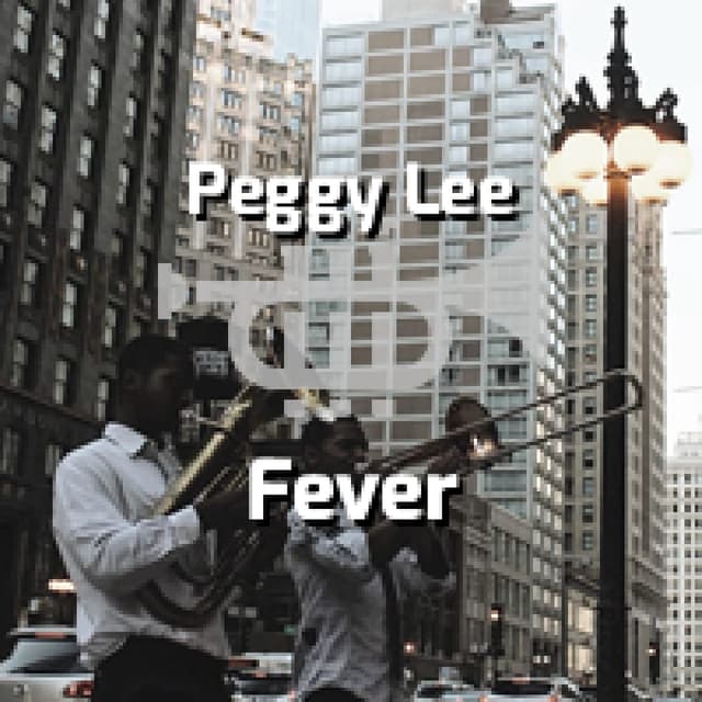Peggy Lee - Fever