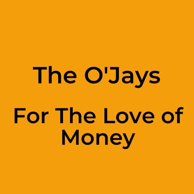 For The Love of Money