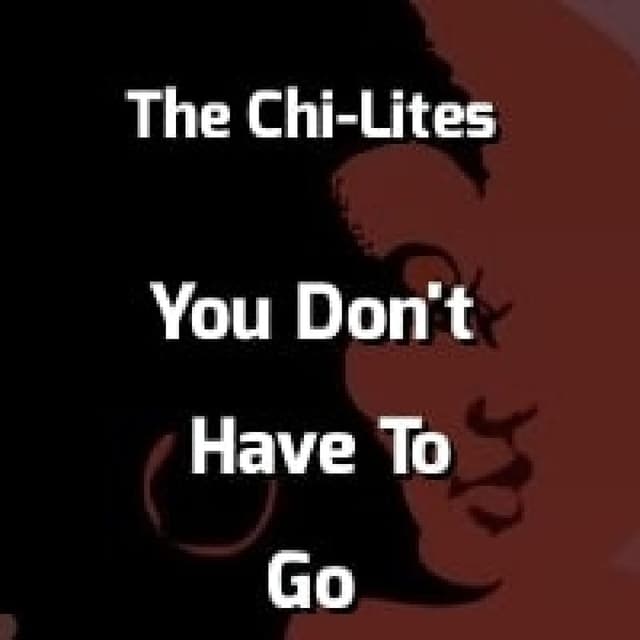 You Don't Have To Go