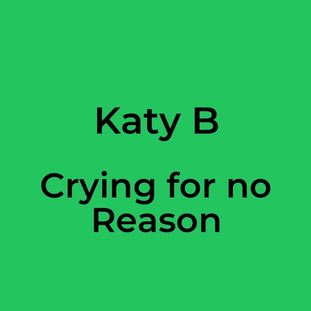 Crying for no Reason