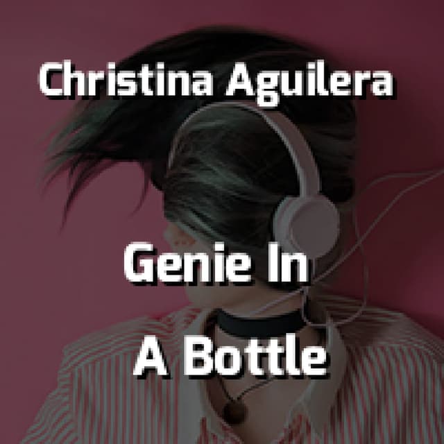 Genie In A Bottle