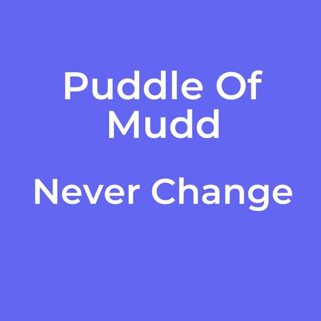 Never Change