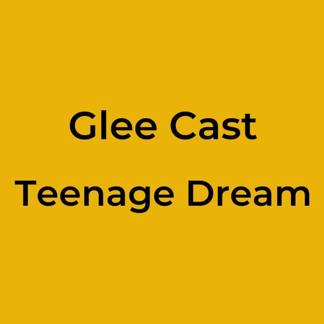 Teenage Dream