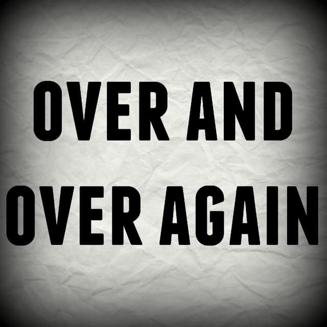 Over and Over Again