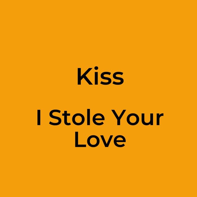 I Stole Your Love