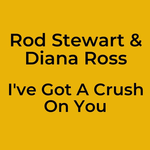 I've Got A Crush On You