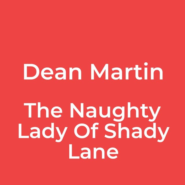 The Naughty Lady Of Shady Lane