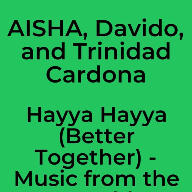Hayya Hayya (Better Together) - Music from the FIFA World Cup Qatar 2022 Official Soundtrack