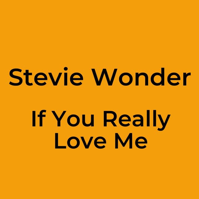 If You Really Love Me