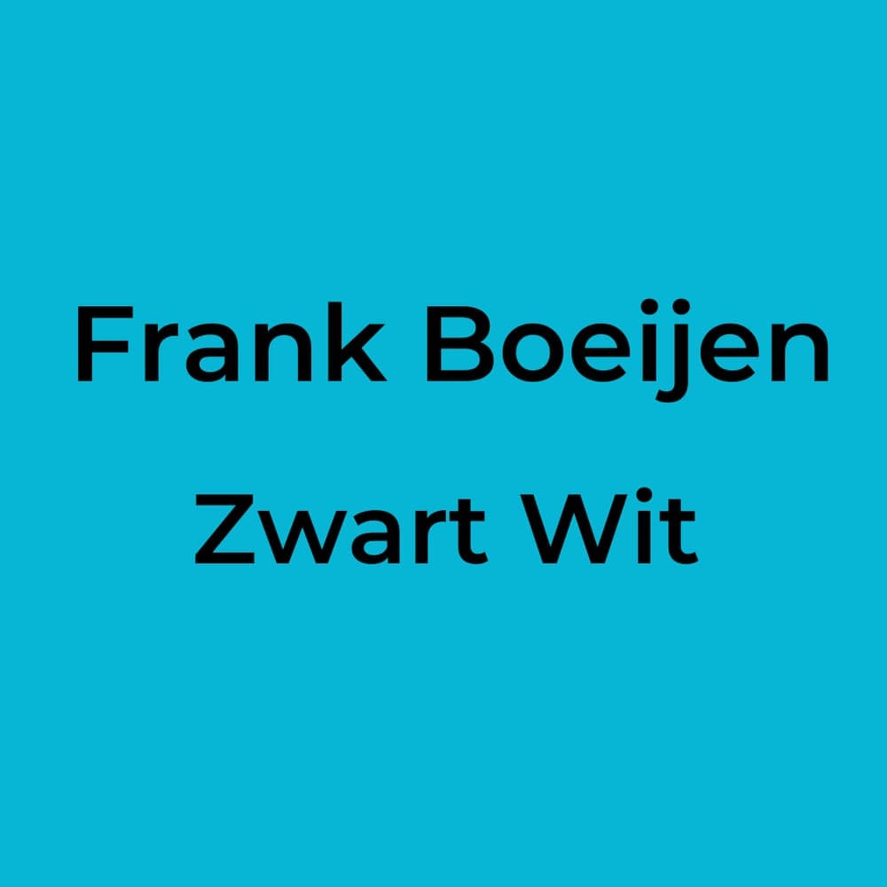 Frank Boeijen - Zwart Wit