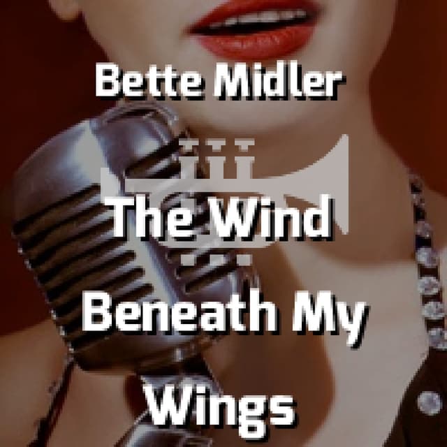 The Wind Beneath My Wings