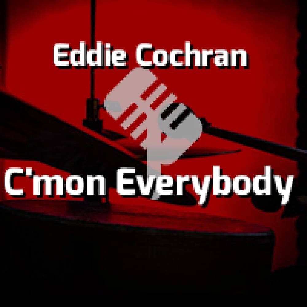 Eddie Cochran - C'mon Everybody