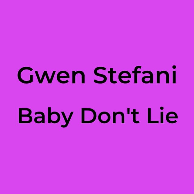 Baby Don't Lie