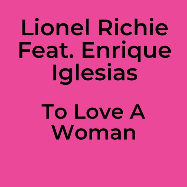To Love A Woman