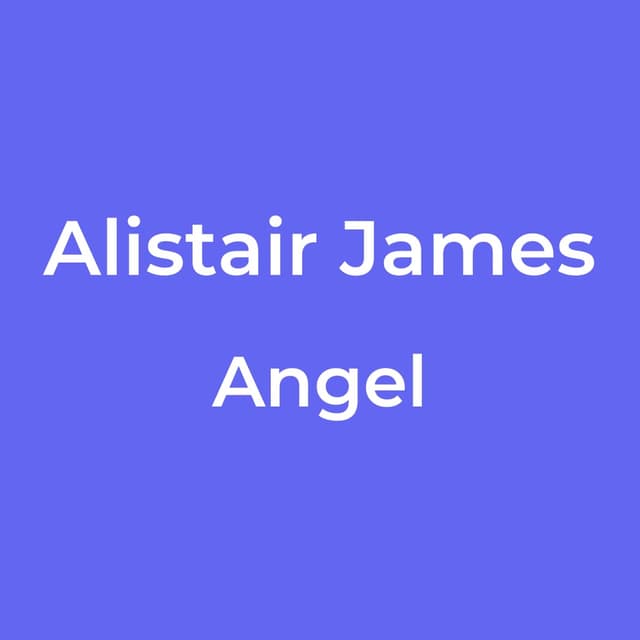 Alistair James - Angel