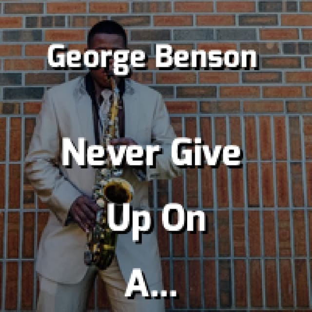 Never Give Up On A Good Thing