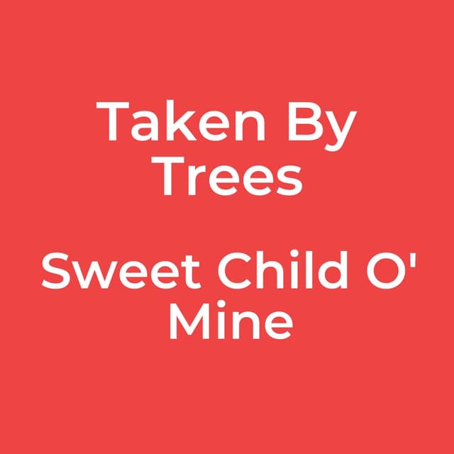Sweet Child O' Mine