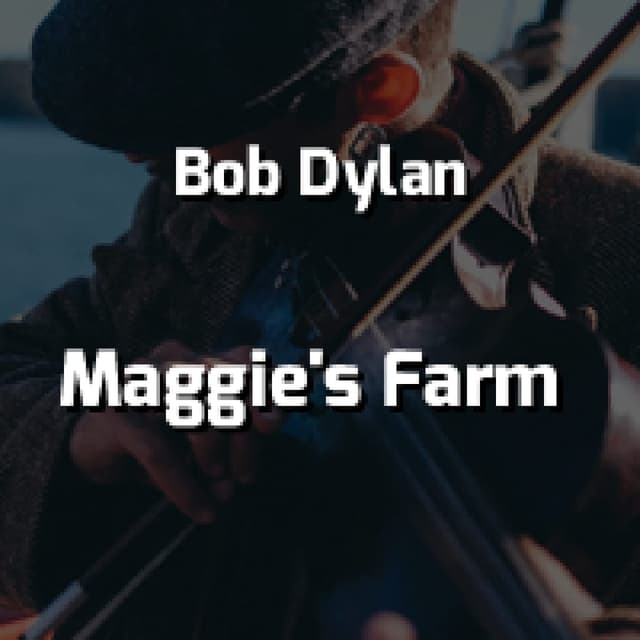 Maggie's Farm