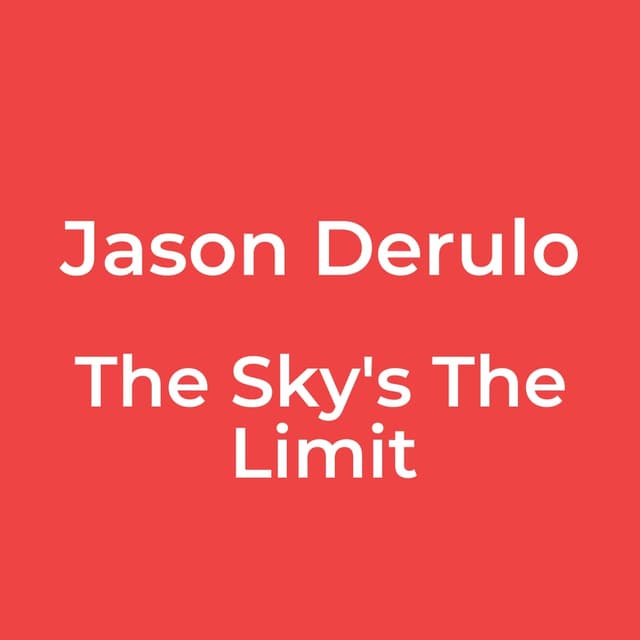 The Sky's The Limit