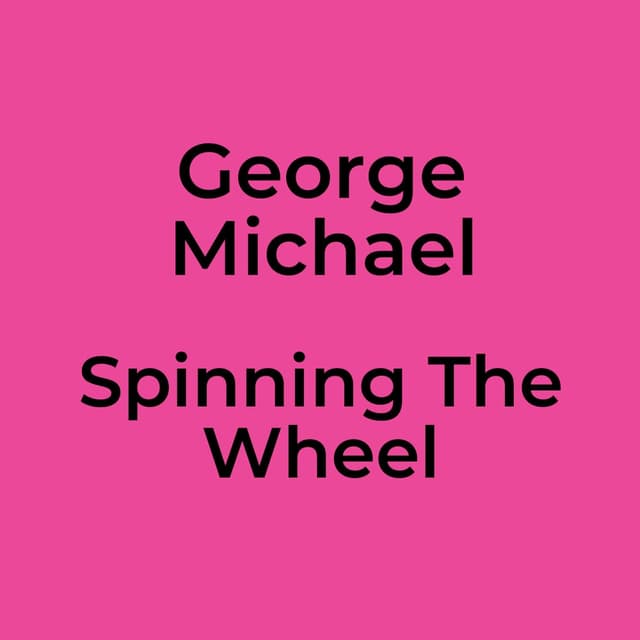 Spinning The Wheel