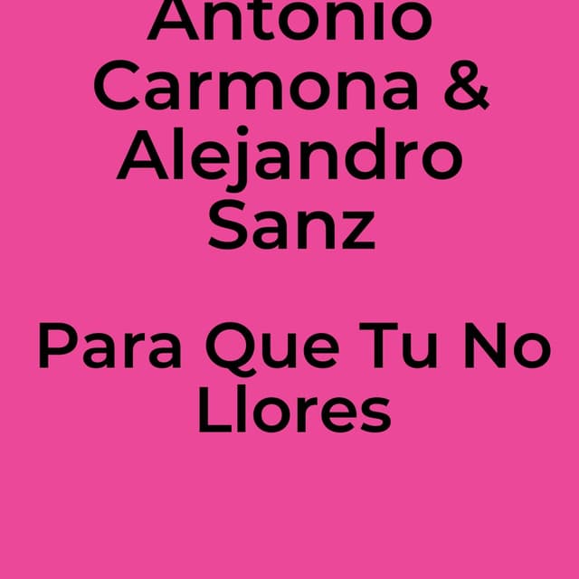 Para Que Tu No Llores