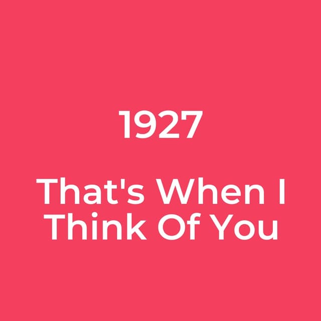 That's When I Think Of You