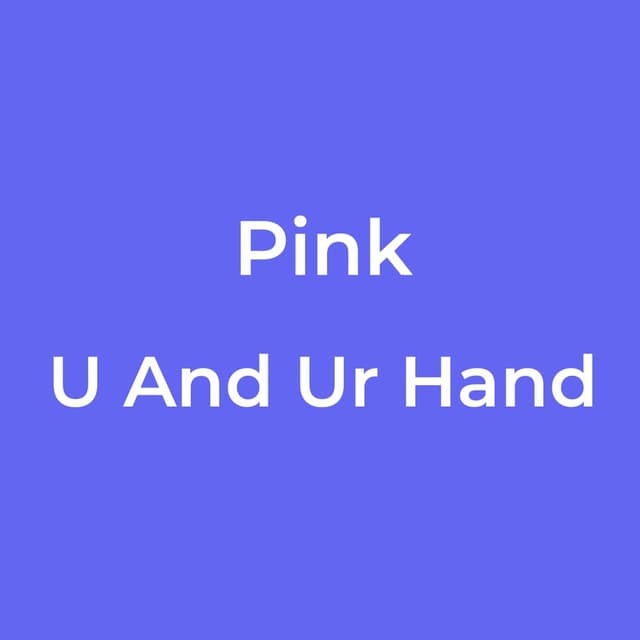 U And Ur Hand