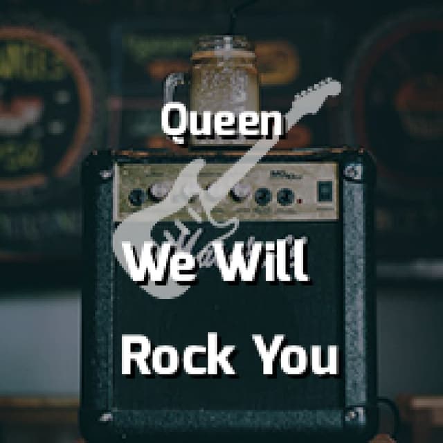 We Will Rock You