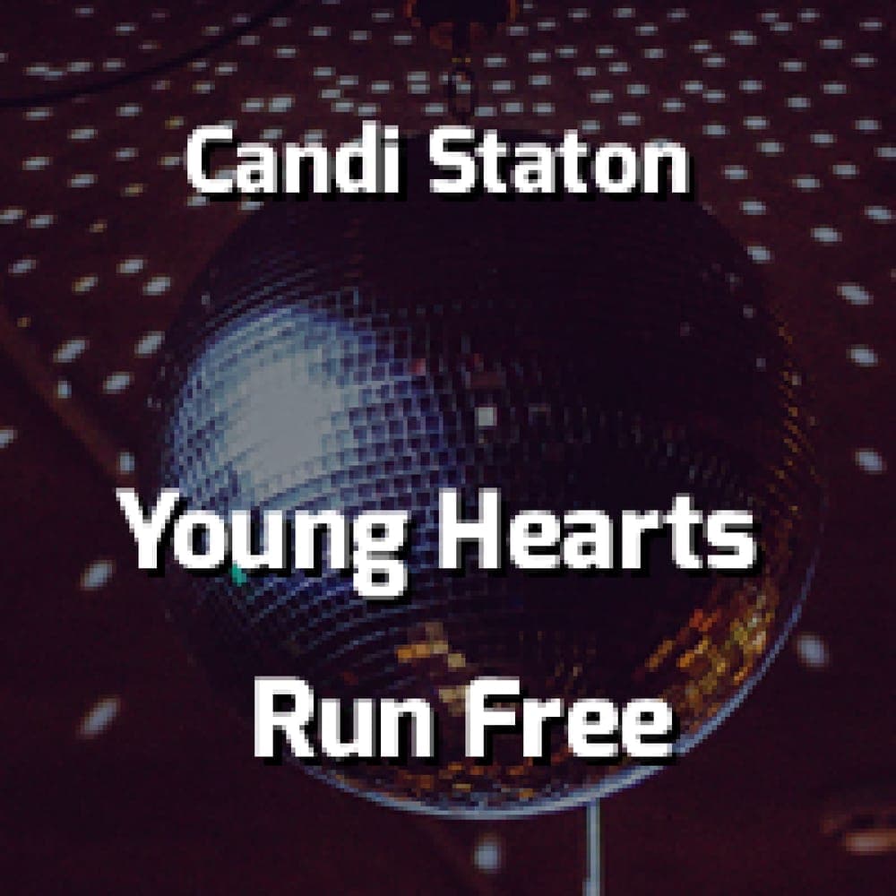 Candi Staton - Young Hearts Run Free