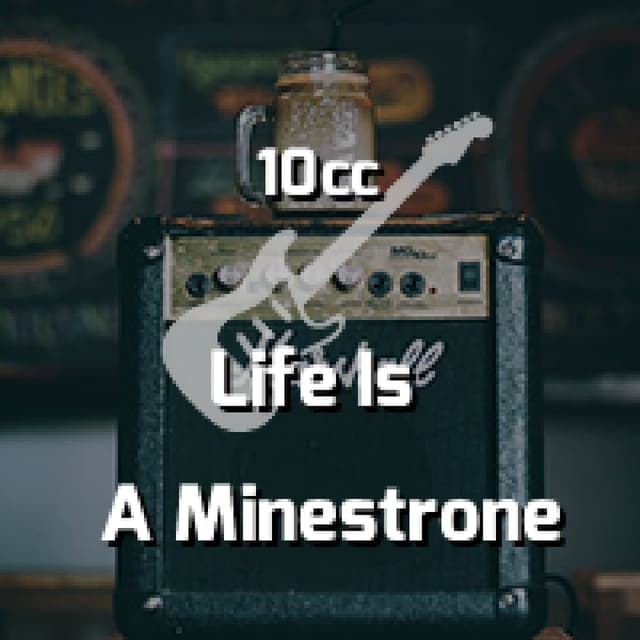 Life Is A Minestrone