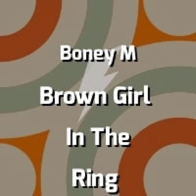 Brown Girl In The Ring