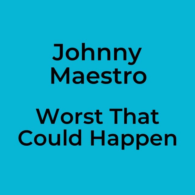 Worst That Could Happen