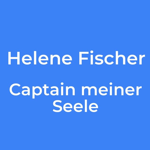 Captain meiner Seele