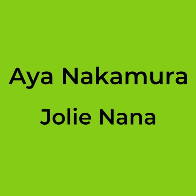Jolie Nana