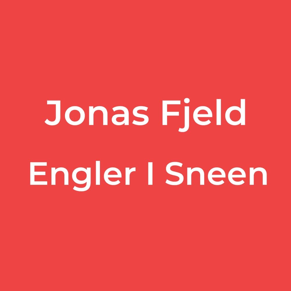 Jonas Fjeld - Engler I Sneen
