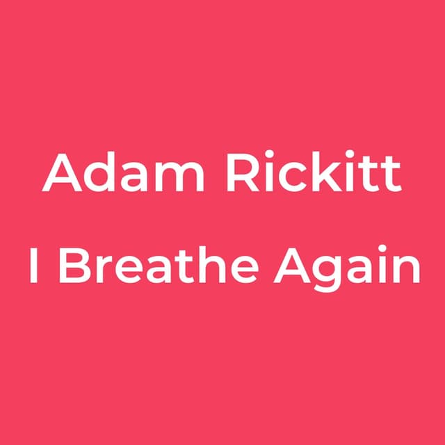 I Breathe Again
