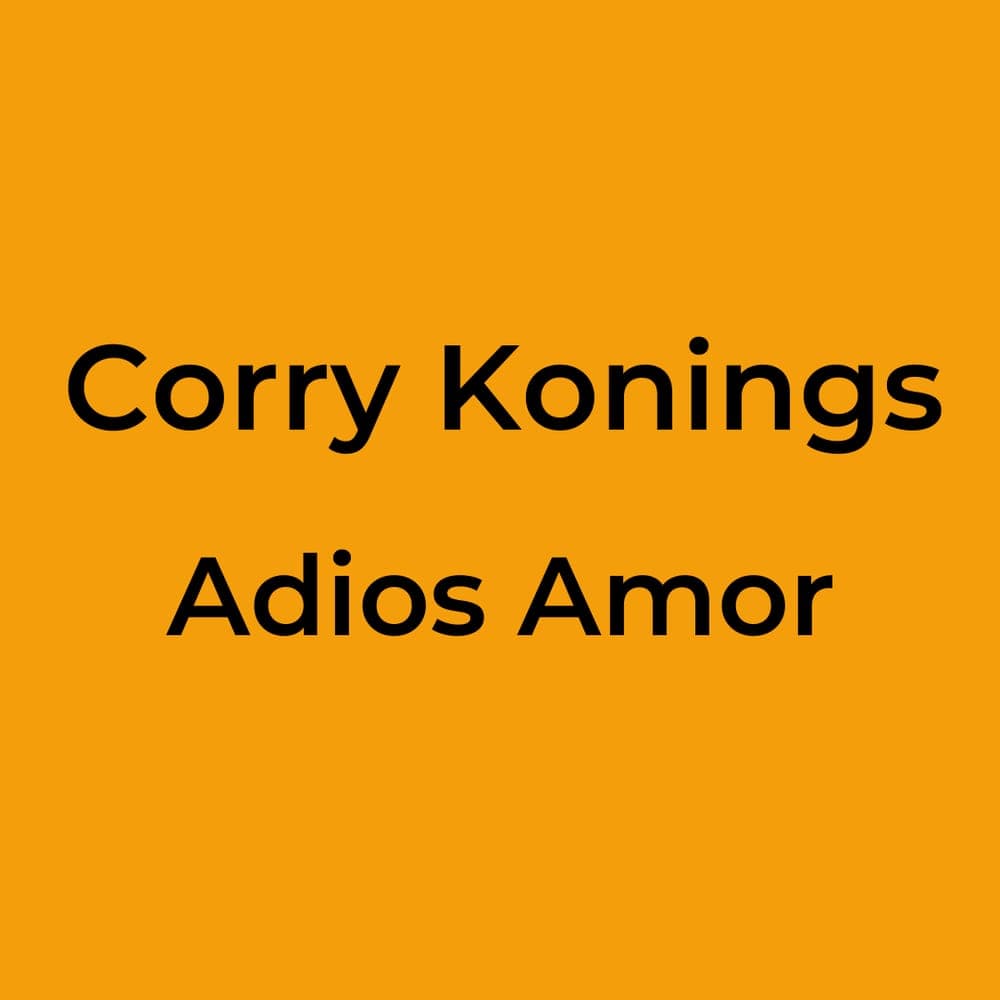 Corry Konings - Adios Amor