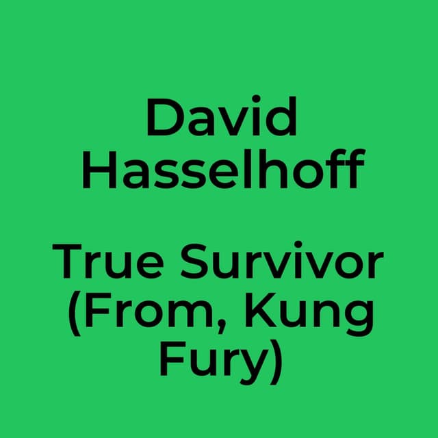 True Survivor (From, Kung Fury)
